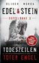 OLIVER MOROS, EDEL & STEIN, DOPPELBAND 3, TODESZEILEN, TOTER ENGEL, Zwei Thriller in einem Band! Statue eines weinenden Engels., Buch