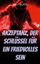 Text: "AKZEPTANZ, DER SCHLÜSSEL FÜR EIN FRIEDVOLLES SEIN." Illustration: Eine rote, dynamische DJ-Szene., Buch
