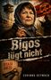 Text: "Bigos lügt nicht", "Stasi Akte", "DDR Krimi", "Corinna Heymach". Eine ältere Frau mit Kopftuch vor Stacheldrahtzaun., Buch