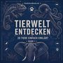 "TIERWELT ENTDECKEN, 20 Tiere einfach erklärt, Band 1". Illustration von Chamäleon, Oktopus und Elefant auf blauem Hintergrund., Buch