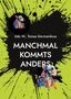 Text: "Udo W., Tomas Germanikuss - MANCHMAL KOMMT'S ANDERS". Illustration: Bunte Hundeporträts auf grün-schwarzem Hintergrund., Buch