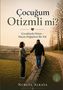"Çocuğum Otizmli mi? Çocuklarda Otizm – Hayatı Değiştiren Bir Yol. Nurgül Alkaya."  
Eine Frau und ein Kind halten sich an der Hand., Buch