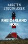 Text: "Karsten Stockhecker, Rheiderland Noir." Ein rot-weiß gestreifter Leuchtturm vor einem bewölkten Himmel., Buch