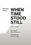"WHEN TIME STOOD STILL" in großen Buchstaben, Autor: Menekşe Upçin, eine Autobiographie. Gradient Hintergrund., Buch
