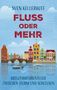 "Fluss oder Mehr. Kreuzfahrtabenteuer zwischen Sturm und Schleusen." Illustration von bunten Gebäuden am Wasser., Buch