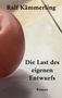 Text: "Ralf Kämmerling, Die Last des eigenen Entwurfs, Roman." Teil eines Apfels vor hellem Hintergrund., Buch