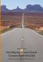 "Vom Big Apple zum Grand Canyon durch die USA" von Alexander Kunow. Eine Straße führt durch eine Wüstenlandschaft., Buch