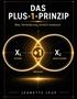 "Das Plus-1-Prinzip. Was Veränderung wirklich bedeutet. Zustand X₁, Übergang +1, neuer Zustand X₂. Jeanette Leue."  
Grafik mit überlappenden Kreisen., Buch