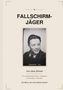"Fallschirmjäger" von Jens Zimmer, Foto eines Soldaten (Obergefreiter, 1944), Thema: 3. Division, Normandie, Hürtgenwald, Ardennen., Buch