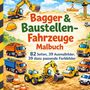 „Bagger & Baustellen-Fahrzeuge Malbuch.“ Illustrationen von Baufahrzeugen wie Baggern, Lastwagen und einem Kran., Buch