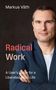„Radical Work: A User’s Guide for a Liberated Work Life“ von Markus Väth. Ein Mann im Anzug mit verschränkten Armen., Buch