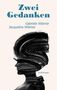Text: "Zwei Gedanken", "Gabriele Wibmer", "Jacqueline Wibmer", "Erzählungen". Silhouette mit schwarzem Pinselstrich als Haar., Buch