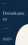 Text oben: "A. E. FERCH", groß: "Demokratie 2.0". Unten: "MEHR BETEILIGUNG. MEHR VERANTWORTUNG. MEHR ZUKUNFT." Schlichtes Design., Buch