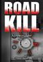 "ROAD KILL" in großen, weißen Buchstaben mit roter Blutspritzer-Optik. Hintergrund: Banktresor, roter Blutfleck, Autor: Viktor Sauer., Buch