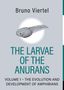 "Bruno Viertel. THE LARVAE OF THE ANURANS. VOLUME 1 - THE EVOLUTION AND DEVELOPMENT OF AMPHIBIANS." Zeichnung einer Kaulquappe., Buch