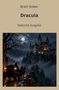 Titel: Dracula, Bram Stoker, Gekürzte Ausgabe. Eine Burg bei Nacht mit Vollmond und Kutsche auf einem Weg., Buch