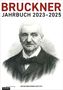 BRUCKNER JAHRBUCH 2023-2025, Universitätsverlag. Illustration von Anton Bruckner in Anzug mit Fliege., Buch