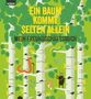 Elisabeth Etz: Ein Baum kommt selten allein - Mein Freundschaftsbuch, Buch