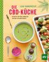 Leah Vanderveldt: Die CBD-Küche, Buch