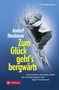 Anderl Heckmair: Zum Glück geht`s bergwärts, Buch, Buch
