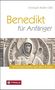 Christoph Müller: Benedikt für Anfänger, Buch