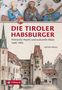Anton Prock: Die Tiroler Habsburger, Buch, Buch