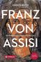 Markus Hofer: Franz von Assisi. Ein radikales Leben neu erzählt. Tyrolia-Logo. Illustration von Franziskus von Assisi., Buch