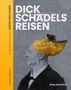 Florian Sedmak: Dickschädels Reisen, Buch, Buch