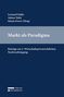 Leonard Soldo, Adnan Tokić, Simon Ewerz (Hrsg). Markt als Paradigma. Beiträge zur 2. wirtschaftsprivatrechtlichen Nachwuchstagung., Buch