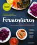 „Fermentieren. Gemüse, Obst und Kräuter haltbar machen.“ Bunte Gemüse in Schalen auf dunklem Untergrund. Logo: Löwenzahn., Buch