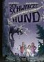 "Der schwarze Hund" steht groß, darunter "Die sagenhaften Abenteuer des Bastian Zekoff." Illustration: Vier Kinder vor einem riesigen steinernen Hund, es regnet und blitzt., Buch