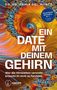 "Ein Date mit deinem Gehirn" von Dr. Damir del Monte. Hintergrund: Bunte, spiralförmige Fraktale.