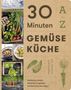 30 Minuten Gemüseküche, Buch