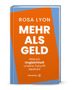 Rosa Lyon: Mehr als Geld, Buch