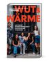 WUT & WÄRME: Fünf Frauen sitzen vor einer Tür, entspannt und lächelnd. Oben der Text "TEKKAL" und mehrere Vornamen., Buch