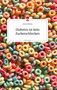 Corinna Winter: Diabetes ist kein Zuckerschlecken. Life is a Story - story.one, Buch