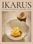 "Ikarus. Salzburg welcomes the world's best chefs." Edles Gericht in einer strukturierten, blütenförmigen Schale., Buch