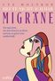 Ute Woltron: Heute nicht, ich hab Migräne, Buch