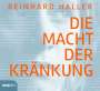 Reinhard Haller: Die Macht der Kränkung, 6 CDs