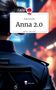 Anja Schroth: Anna 2.0. Life is a Story - story.one, Buch