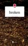 -: broken. Life is a Story - story.one, Buch