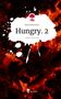 Rosa Steinvorth: Hungry. 2. Life is a Story - story.one, Buch