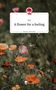 Han: A flower for a feeling. Life is a Story - story.one, Buch, Buch