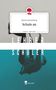 Katrin Sonnenberg: Schule an. Life is a Story - story.one, Buch