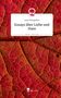 Lena Weingraber: Essays über Liebe und Hass. Life is a Story - story.one, Buch