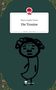 Bianca Sophie Tirsen: Die Trosine. Life is a Story - story.one, Buch