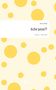 Klara Zibell: Echt jetzt?!. Life is a Story - story.one, Buch