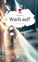 Ryhane Nuri: Wach auf!. Life is a Story - story.one, Buch