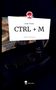 Josie Tanya: CTRL + M. Life is a Story - story.one, Buch