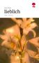 Text: Evelyn Weidner, "lieblich", story.one – Life is a story. Hintergrund: Verschwommene, helle Lilienblüten. Oben: Ein rotes Logo., Buch